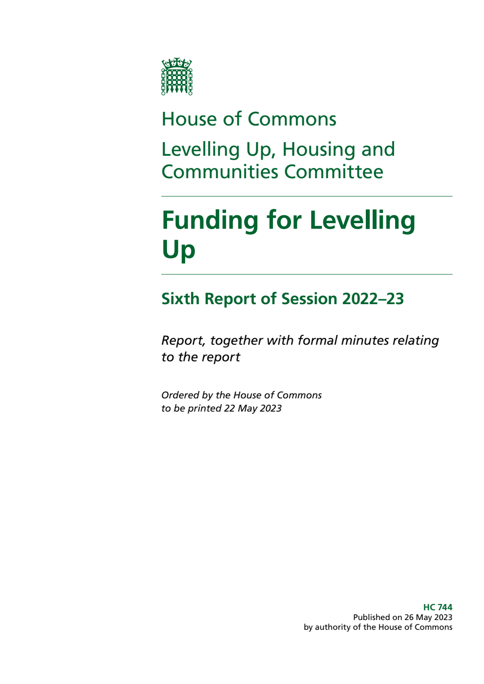 Levelling Up, Housing and Communities Committee 6th Report. Funding for Levelling Up Volume 1. Report