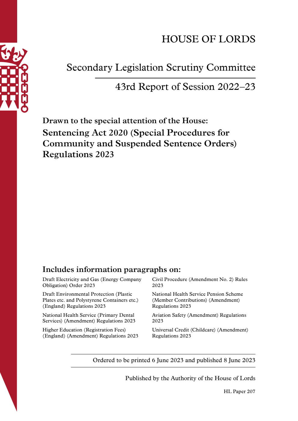 Secondary Legislation Scrutiny Committee 43rd Report. Drawn to the special attention of the House: Sentencing Act 2020 (Special Procedures for Community and Suspended Sentence Orders) Regulations 2023
