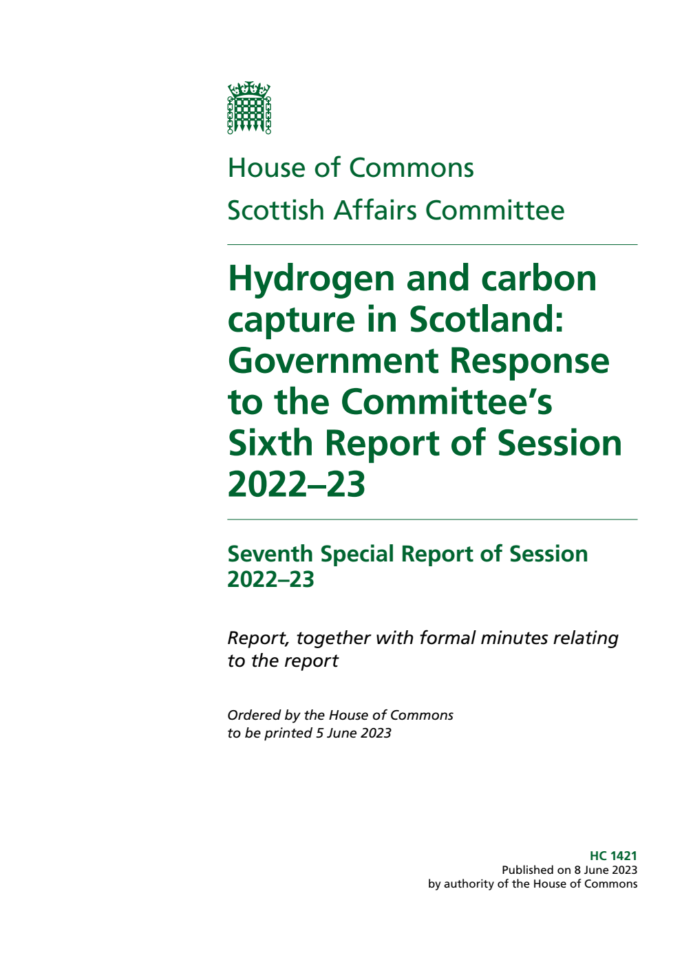 Scottish Affairs Committee 7th Special Report. Hydrogen and carbon capture in Scotland: Government Response to the Committee’s Sixth Report of Session 2022–23