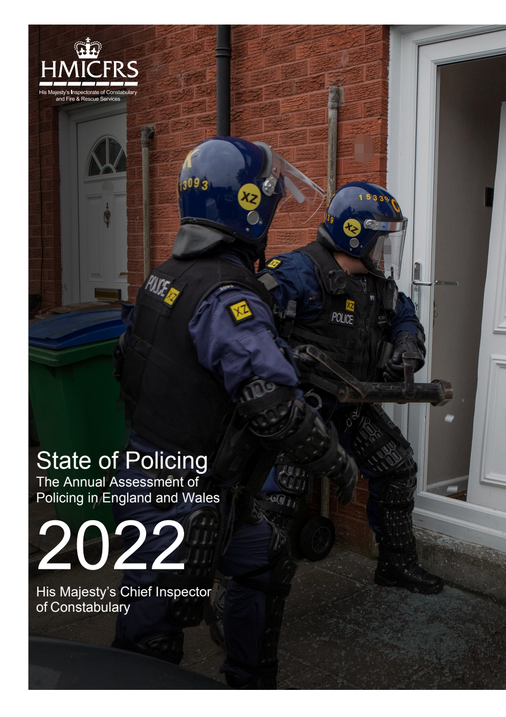 State of Policing. The Annual Assessment of Policing in England and Wales 2022. His Majesty’s Chief Inspector of Constabulary