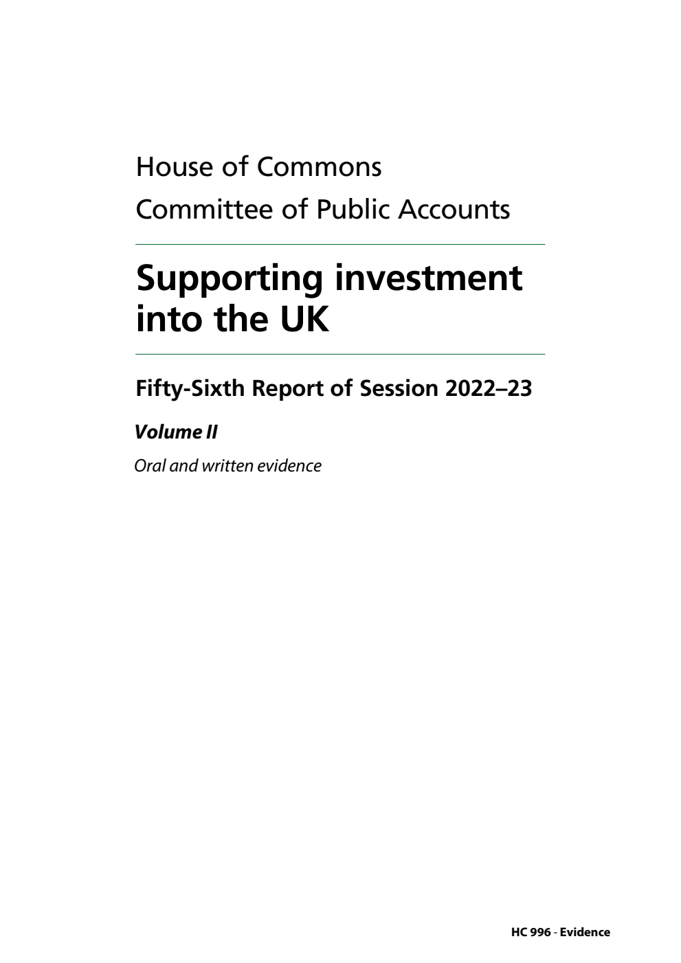 Public Accounts Committee 56th Report. Supporting investment into the UK Volume 2. Oral and written evidence