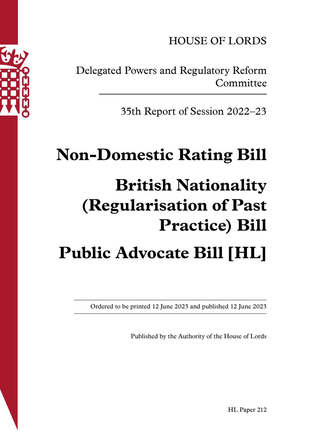 Delegated Powers and Regulatory Reform Committee 35th Report. Non-Domestic Rating Bill. British Nationality (Regularisation of Past Practice) Bill. Public Advocate Bill [HL]