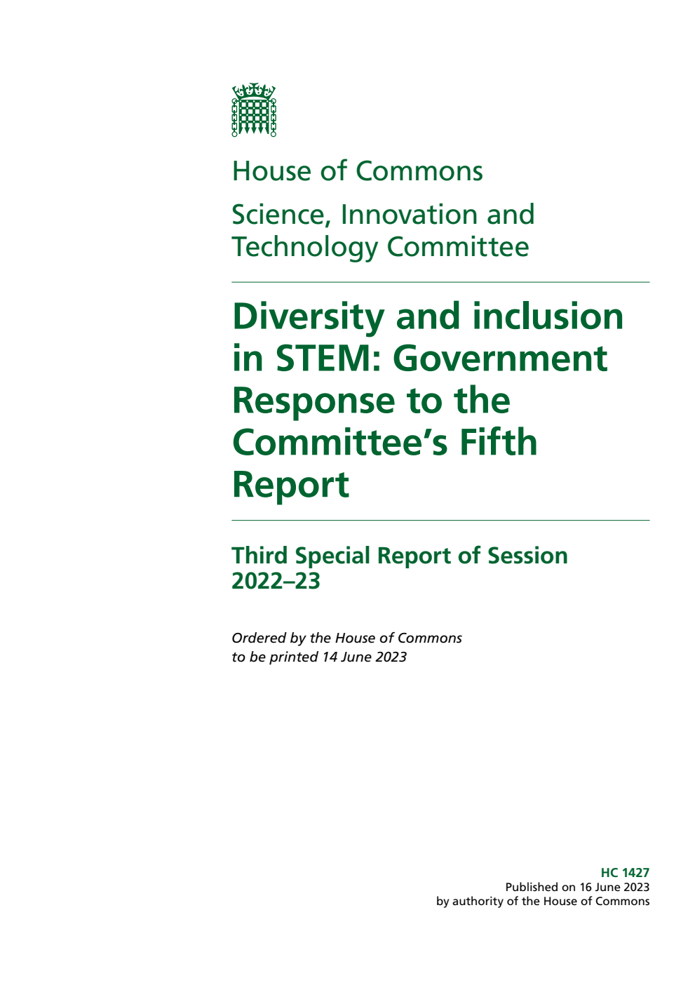 Science, Innovation and Technology Committee 3rd Special Report. Diversity and inclusion in STEM: Government Response to the Committee’s Fifth Report
