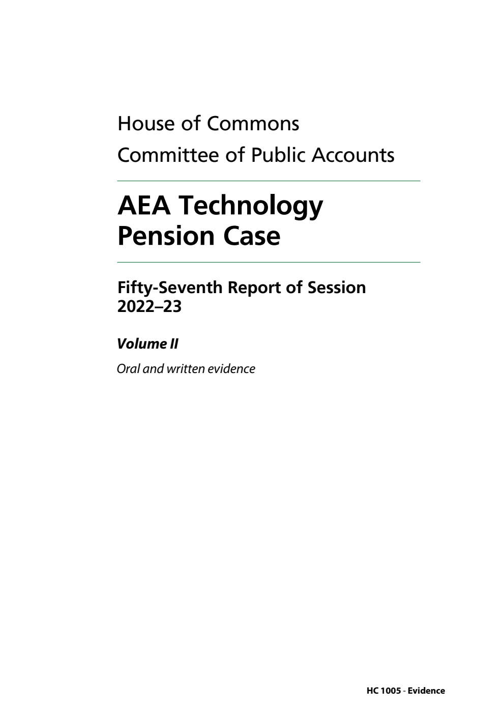 Public Accounts Committee 57th Report. AEA Technology Pension Case Volume 2. Oral and written evidence