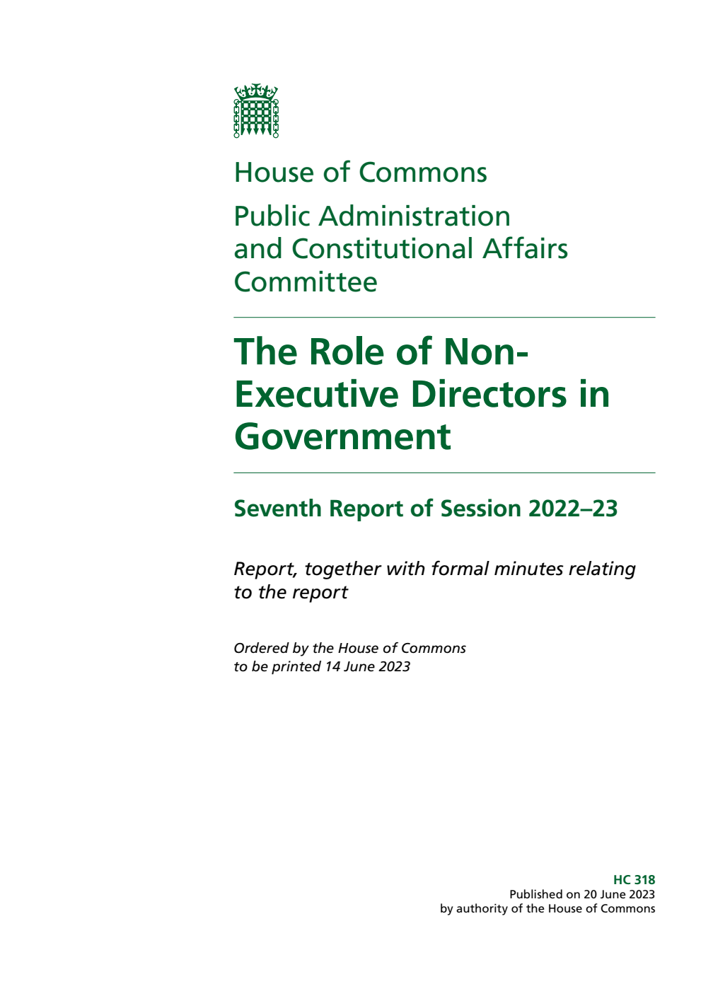 Public Administration and Constitutional Affairs Committee 7th Report. The Role of Non-Executive Directors in Government Volume 1. Report
