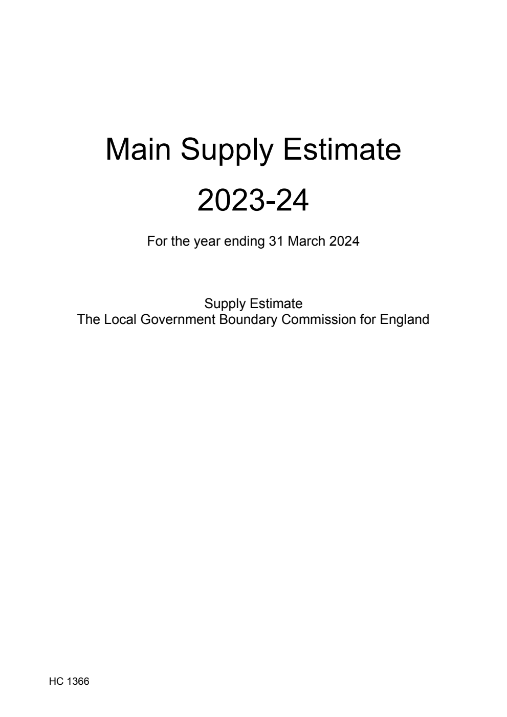 The Local Government Boundary Commission for England. Main Supply Estimate 2023-24 for the year ending 31 March 2024