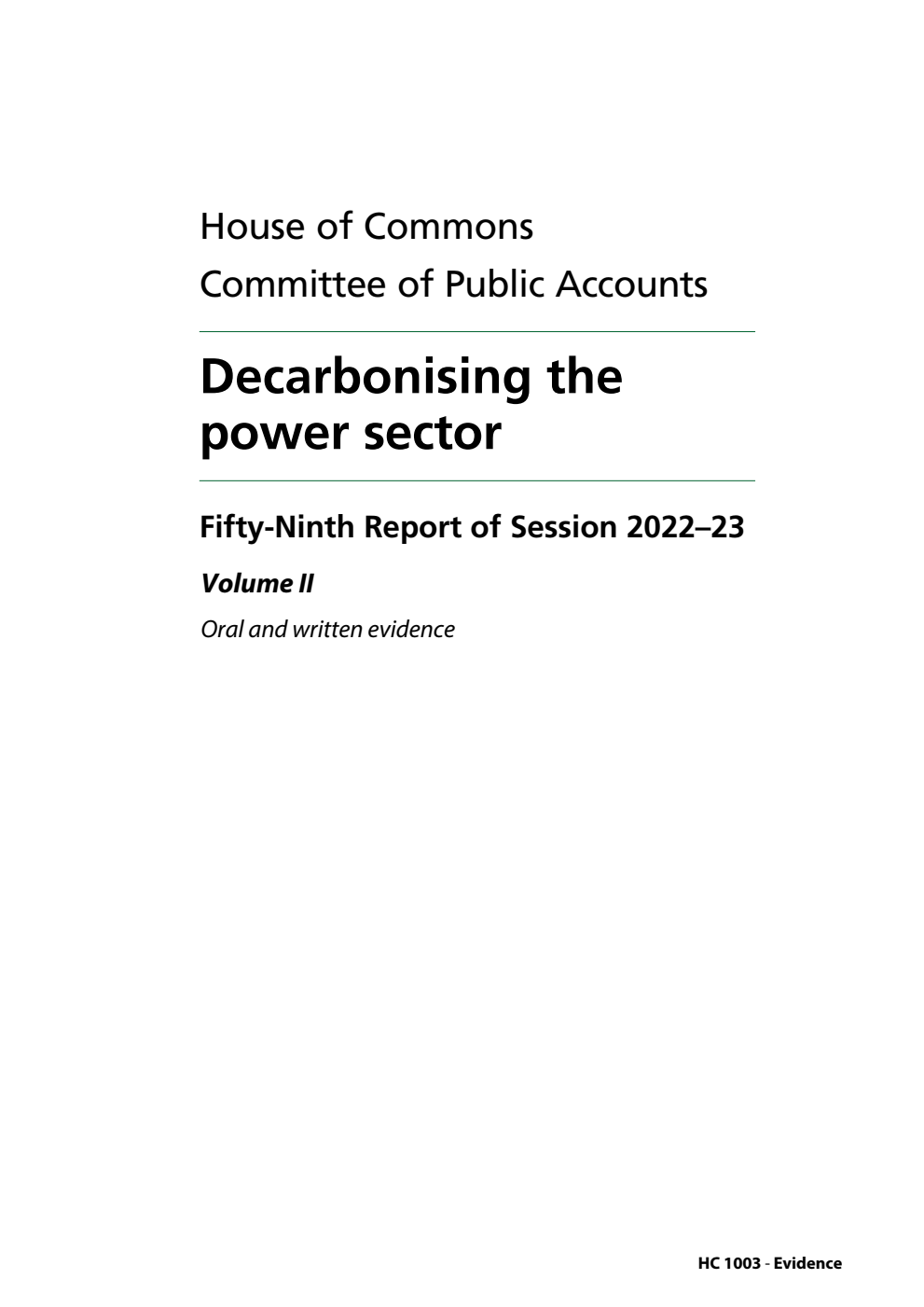Public Accounts Committee 59th Report. Decarbonising the power sector Volume 2. Oral and written evidence