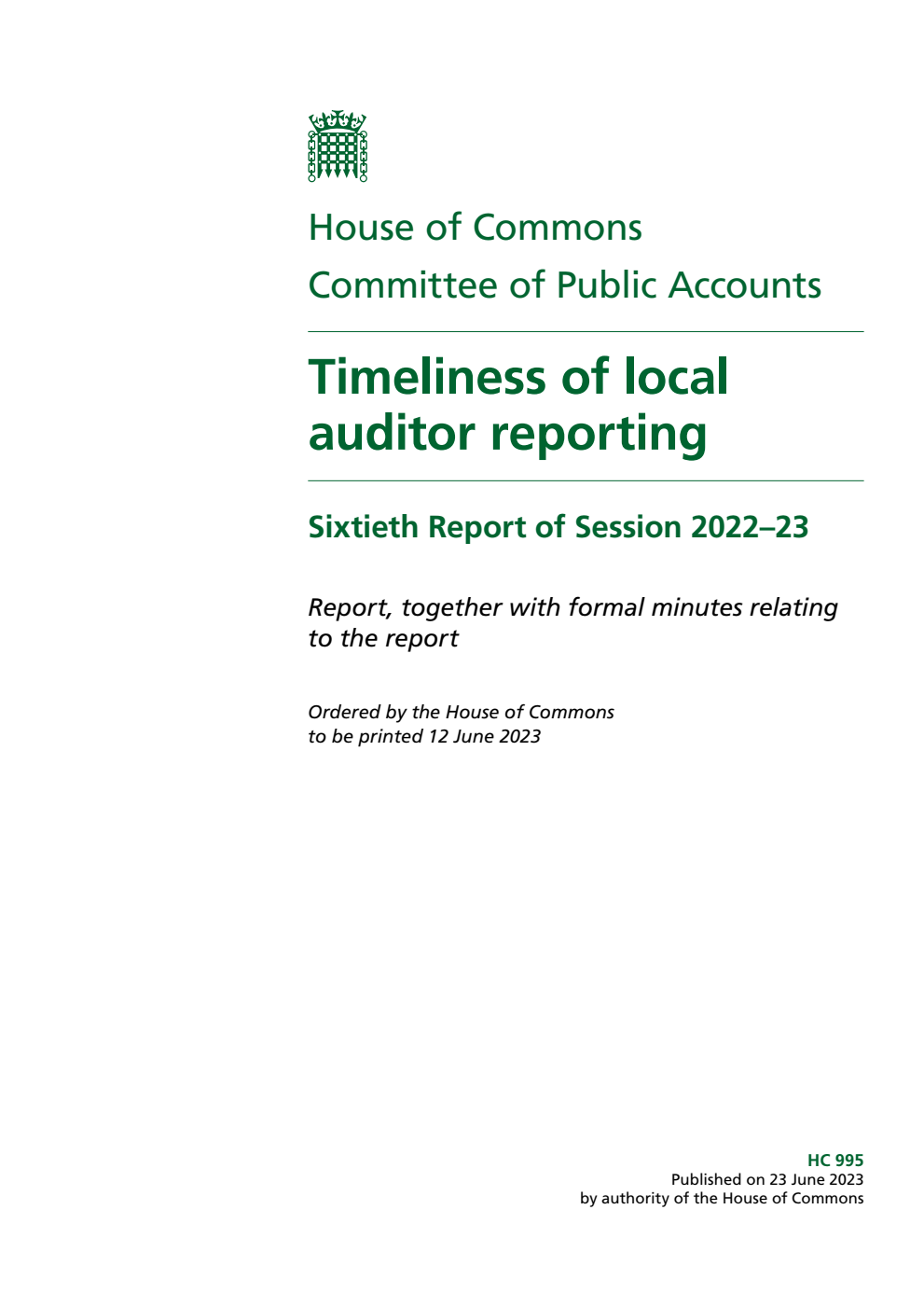 Public Accounts Committee 60th Report. Timeliness of local auditor reporting Volume 1. Report