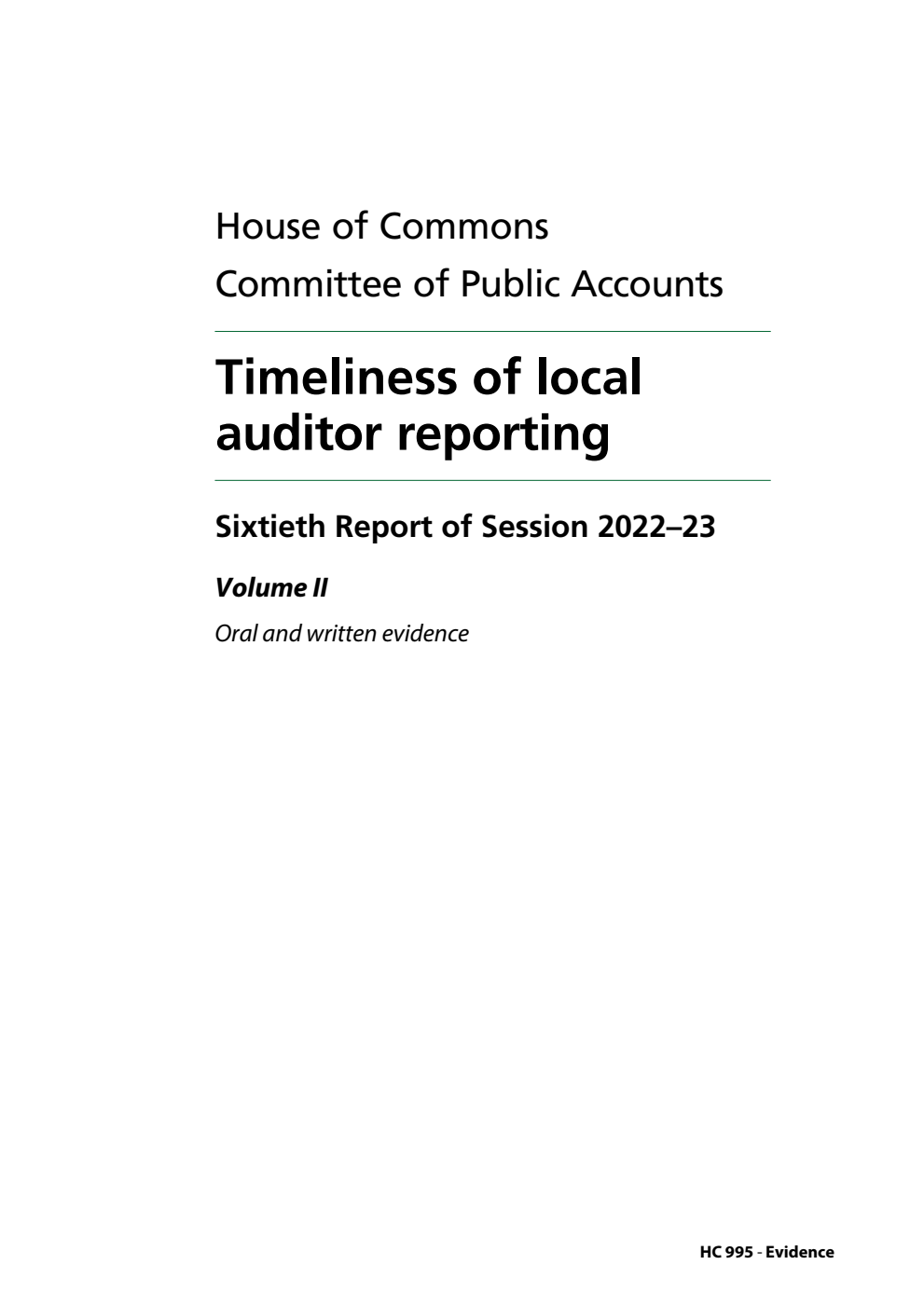 Public Accounts Committee 60th Report. Timeliness of local auditor reporting Volume 2. Oral and written evidence