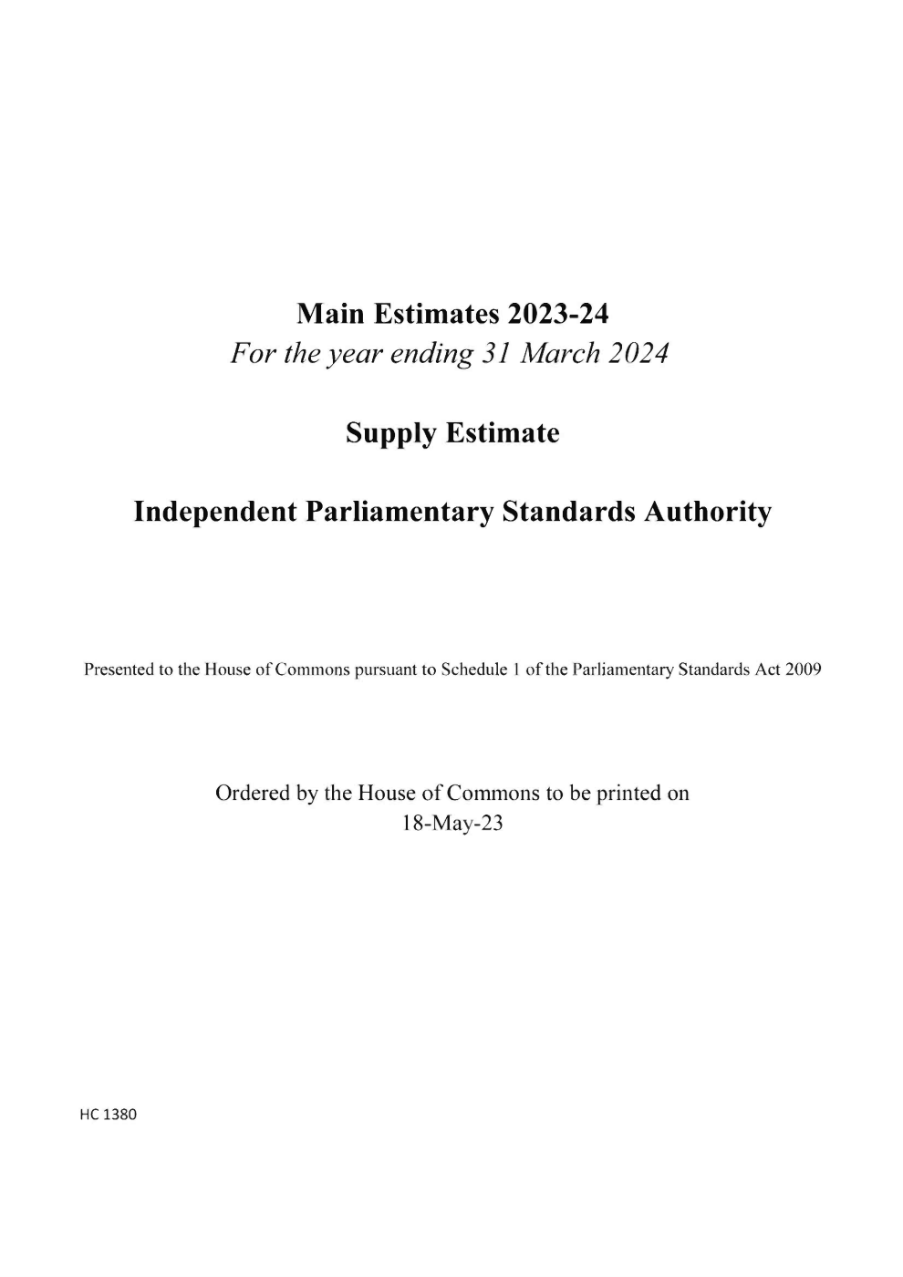 Main Estimate 2023-24 for the year ending 31 March 2024 Supply Estimates Independent Parliamentary Standards Authority