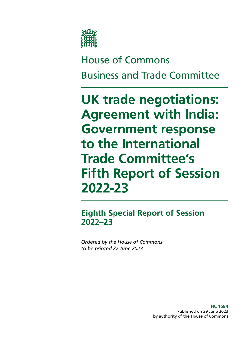 Business and Trade Committee 8th Special Report. UK trade negotiations: Agreement with India: Government response to the International Trade Committee’s Fifth Report of Session 2022-23