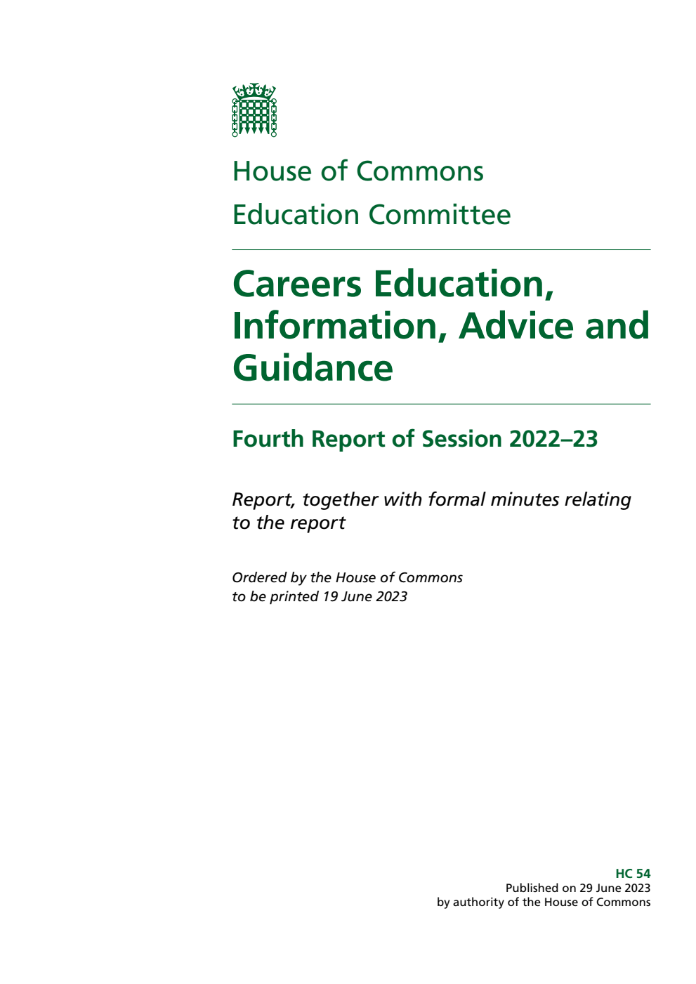Education Committee 4th Report. Careers Education, Information, Advice and Guidance Volume 1. Report