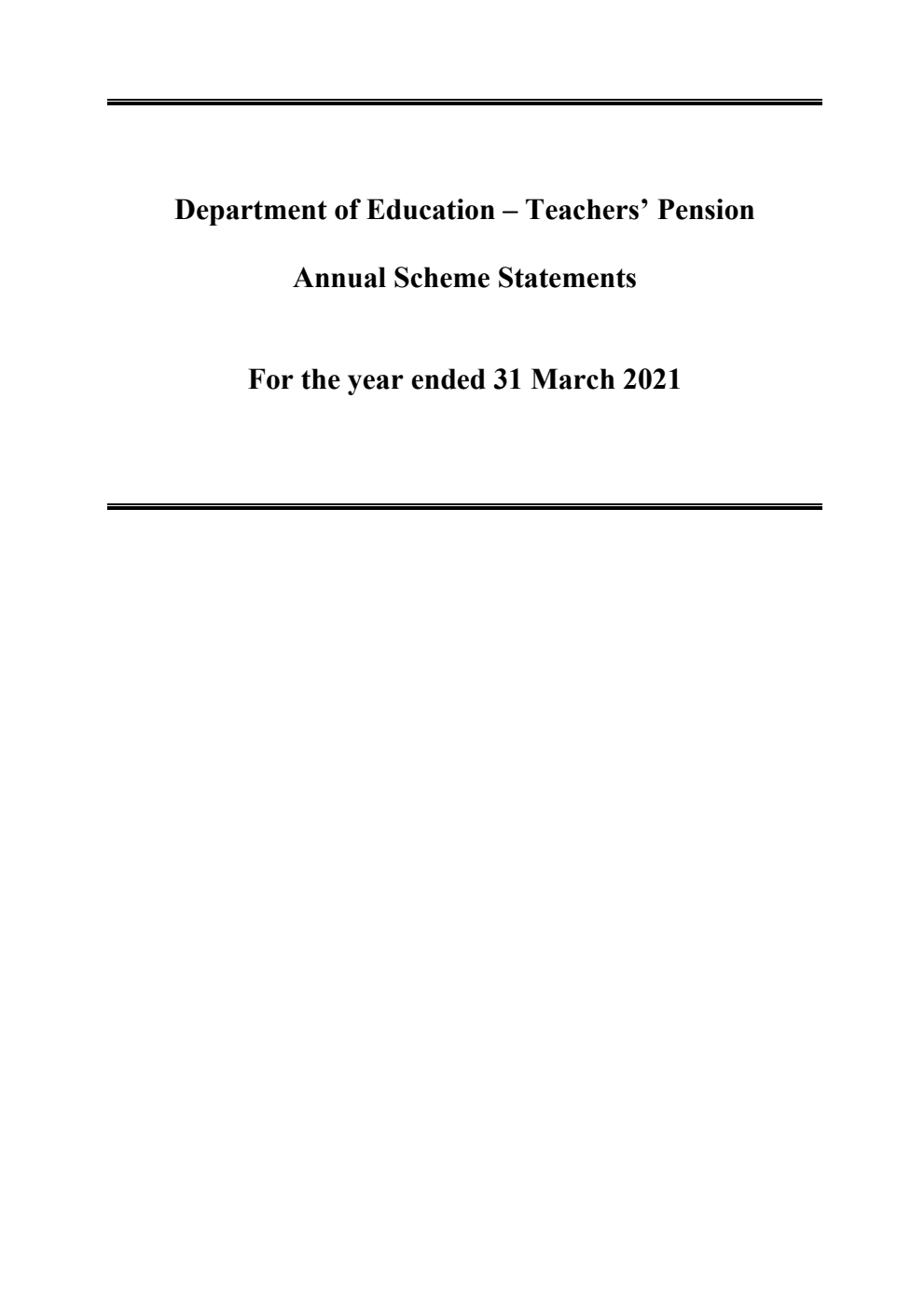 Department of Education - Teachers' Pension Annual Scheme Statements for the year ended 31 March 2021