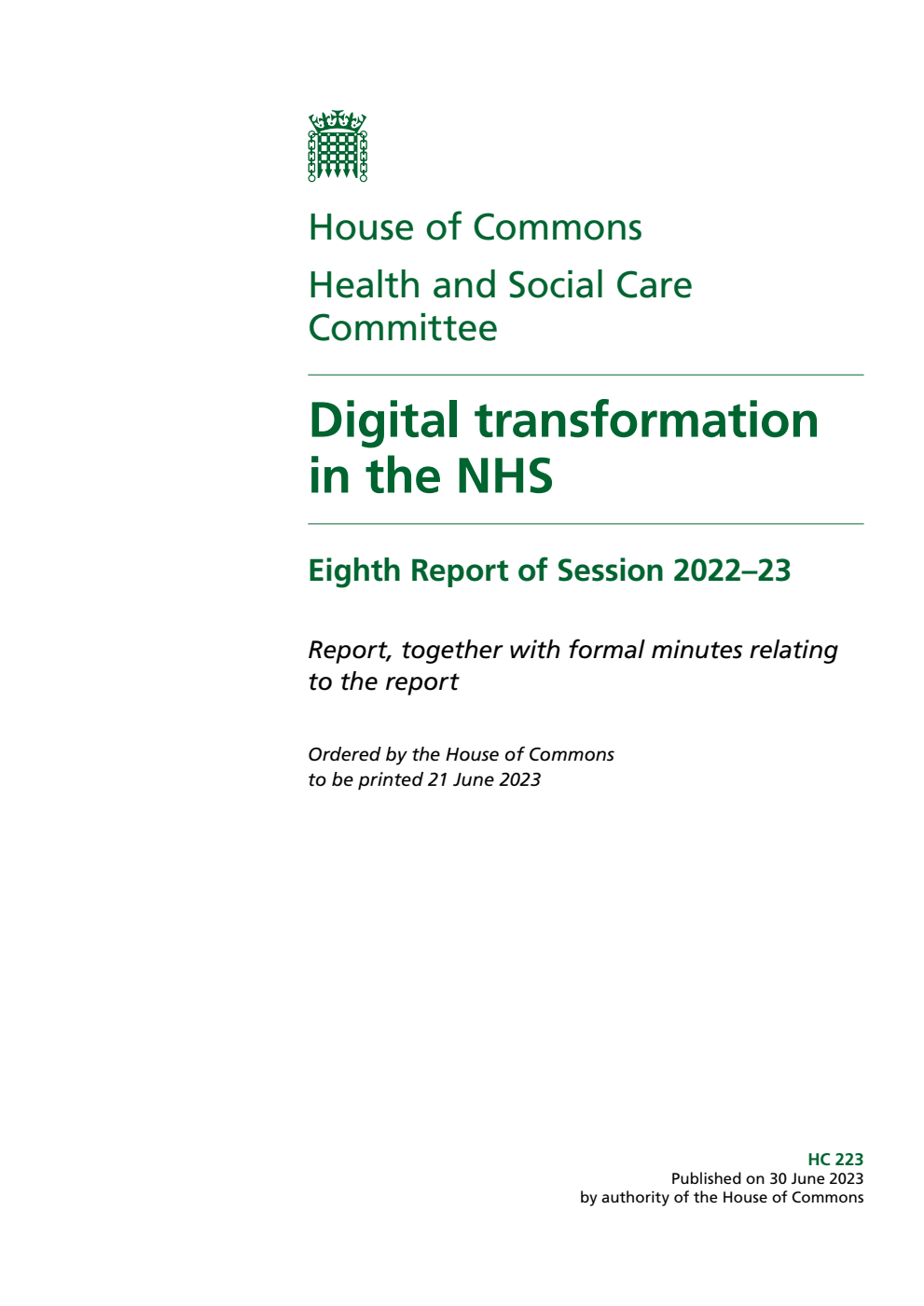 Health and Social Care Committee 8th Report. Digital transformation in the NHS Volume 1. Report