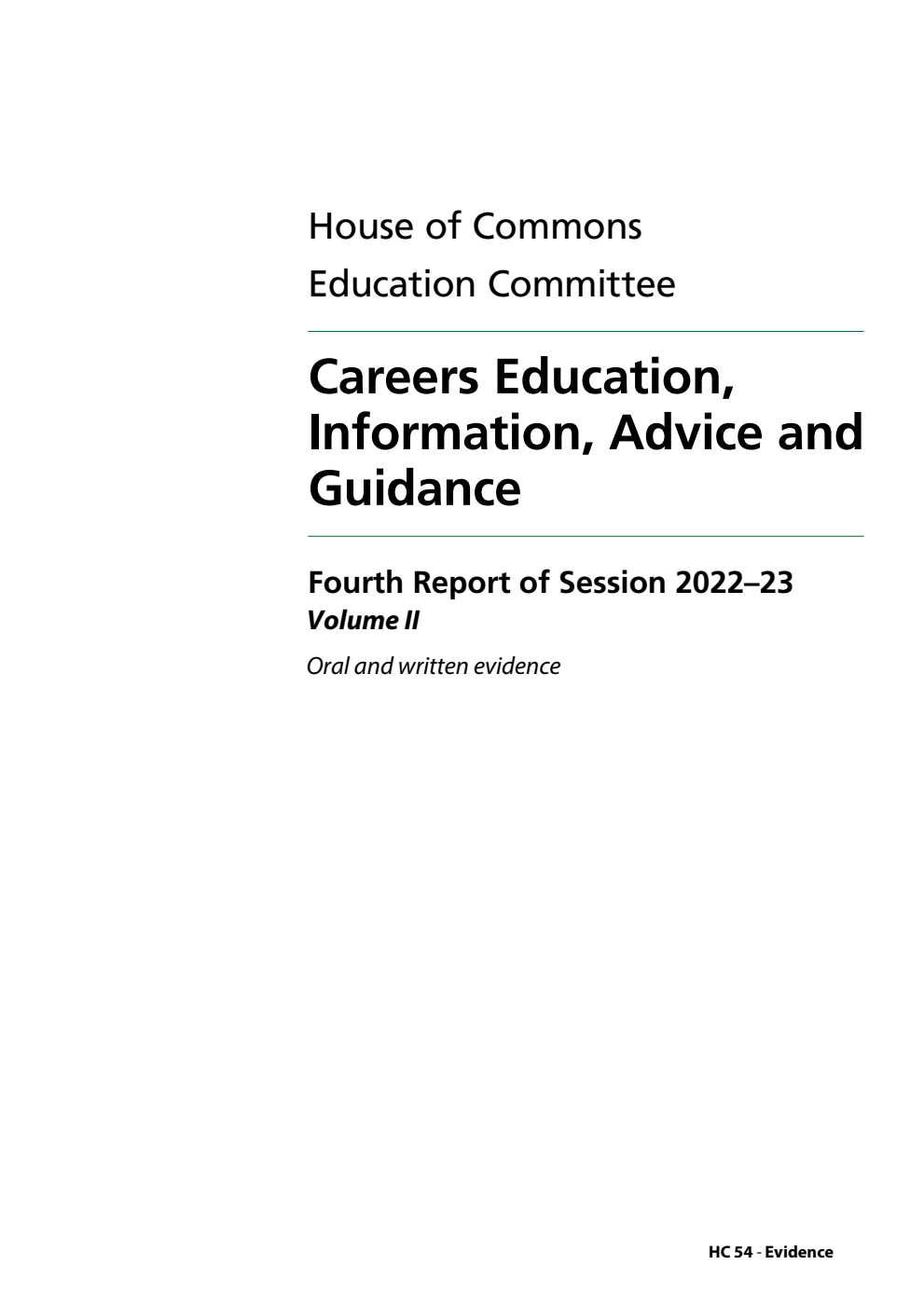Education Committee 4th Report. Careers Education, Information, Advice and Guidance Volume 2. Oral and written evidence