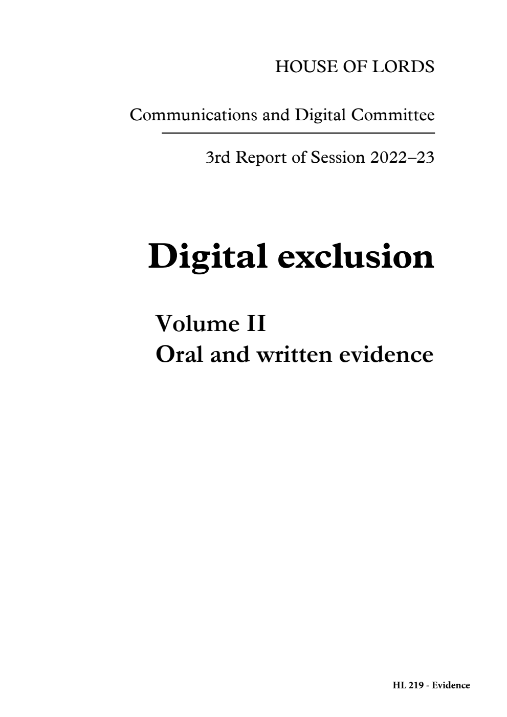 Communications and Digital Committee 3rd Report. Digital exclusion Volume 2. Oral and written evidence
