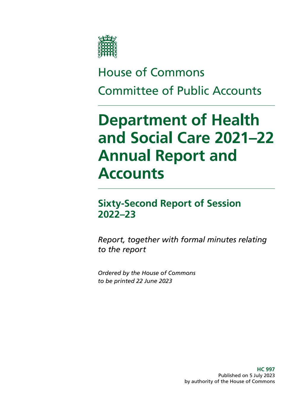 Public Accounts Committee 62nd Report. Department of Health and Social Care 2021–22 Annual Report and Accounts Volume 1. Report