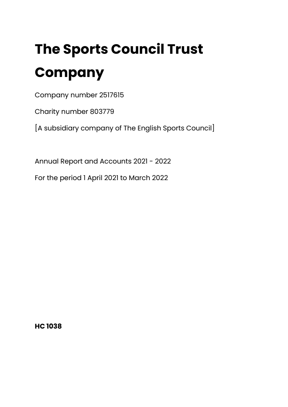 The Sports Council Trust Company [A subsidiary company of The English Sports Council] Annual Report and Accounts 2021-2022 for the period 1 April 2021 to March 2022
