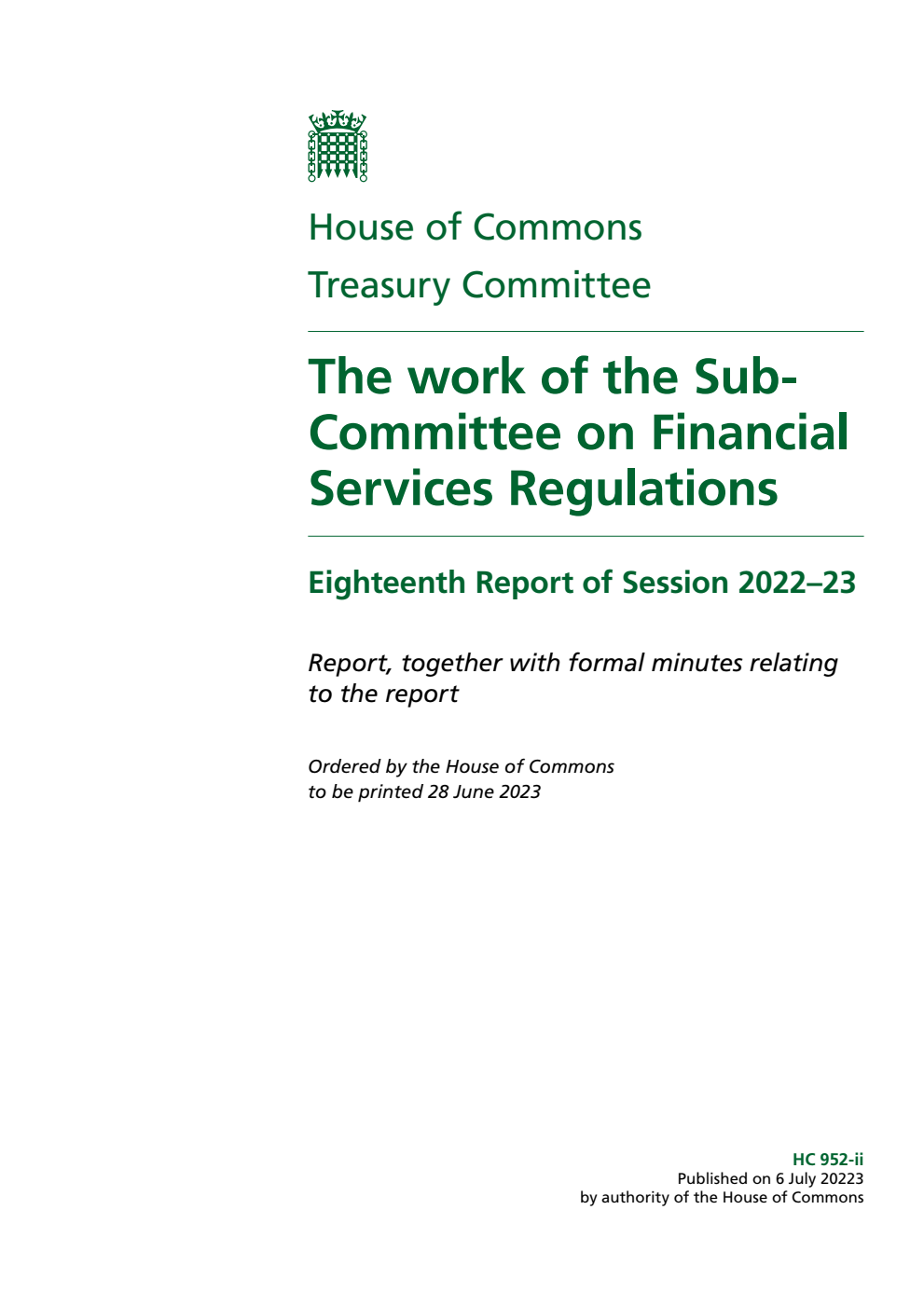 Treasury Committee 18th Report. The work of the Sub-Committee on Financial Services Regulations