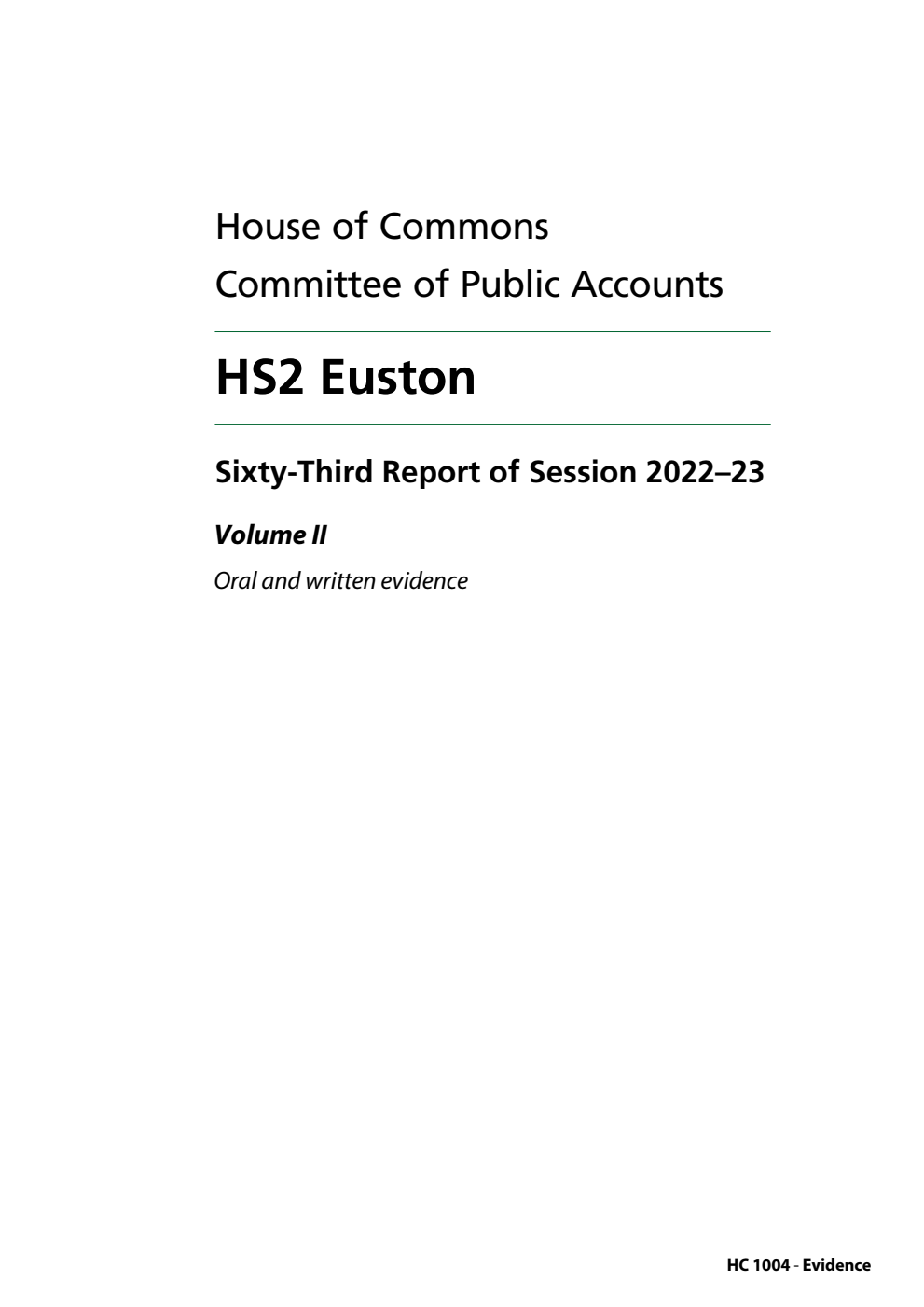 Public Accounts Committee 63rd Report. HS2 Euston Volume 2. Oral and written evidence