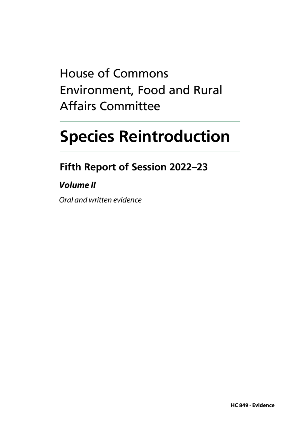 Environment, Food and Rural Affairs Committee 5th Report. Species Reintroduction Volume 2. Oral and written evidence