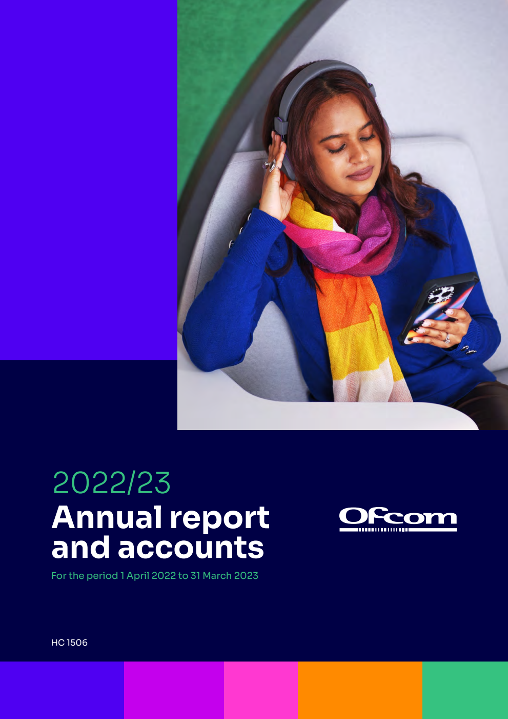 The Office of Communications Annual Report and Accounts 2022/23 for the period 1 April 2022 to 31 March 2023