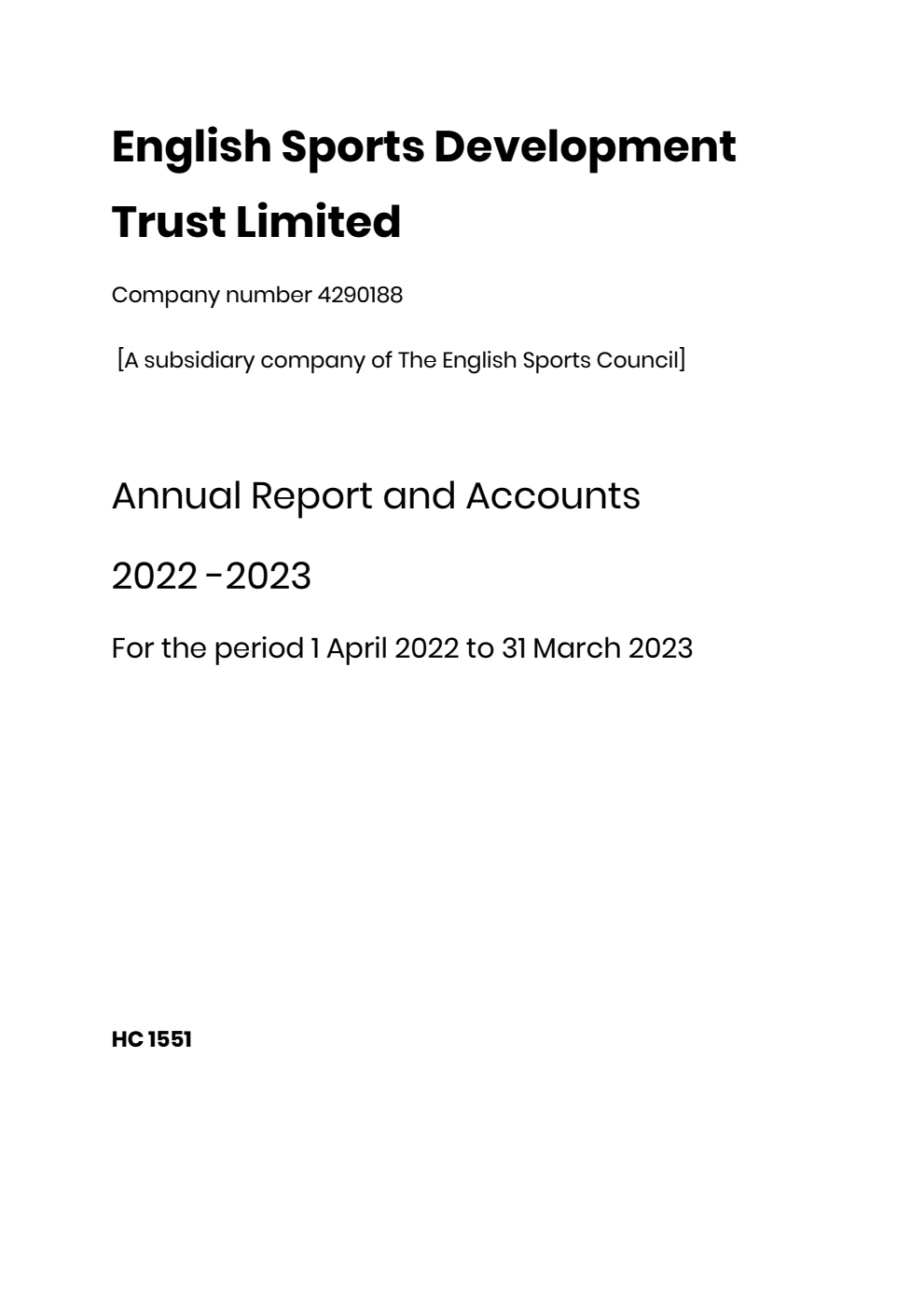 English Sports Development Trust Limited [A subsidiary company of The English Sports Council] Annual Report and Accounts 2022-2023 for the period 1 April 2022 to 31 March 2023