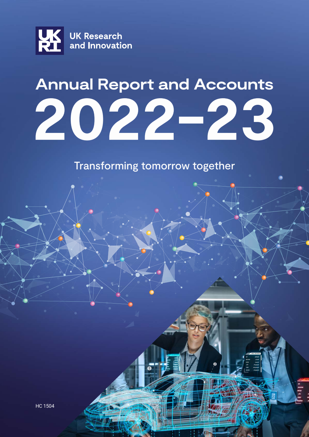 UK Research and Innovation Annual Report and Accounts 2022-23 (for the period 1 April 2022 to 31 March 2023)