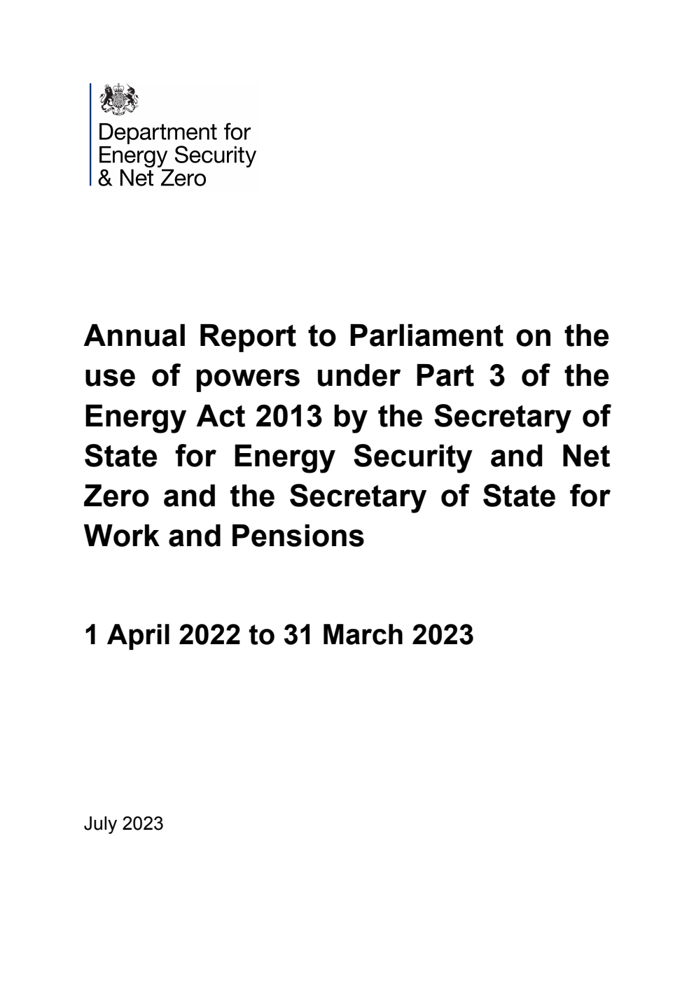 Annual Report to Parliament on the use of powers under Part 3 of the Energy Act 2013 by the Secretary of State for Energy Security and Net Zero and the Secretary of State for Work and Pensions 1 April 2022 to 31 March 2023