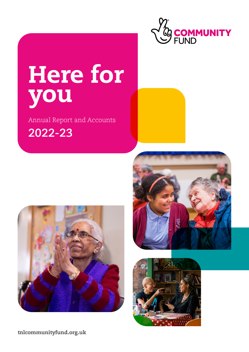 Big Lottery Fund (operating as The National Lottery Community Fund) Annual Report and Accounts 2022-2023 (for the period 1 April 2022 to 31 March 2023)