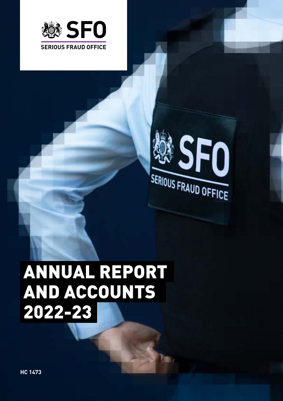 Serious Fraud Office Annual Report and Accounts 2022-23 (for the year ended 31 March 2023)
