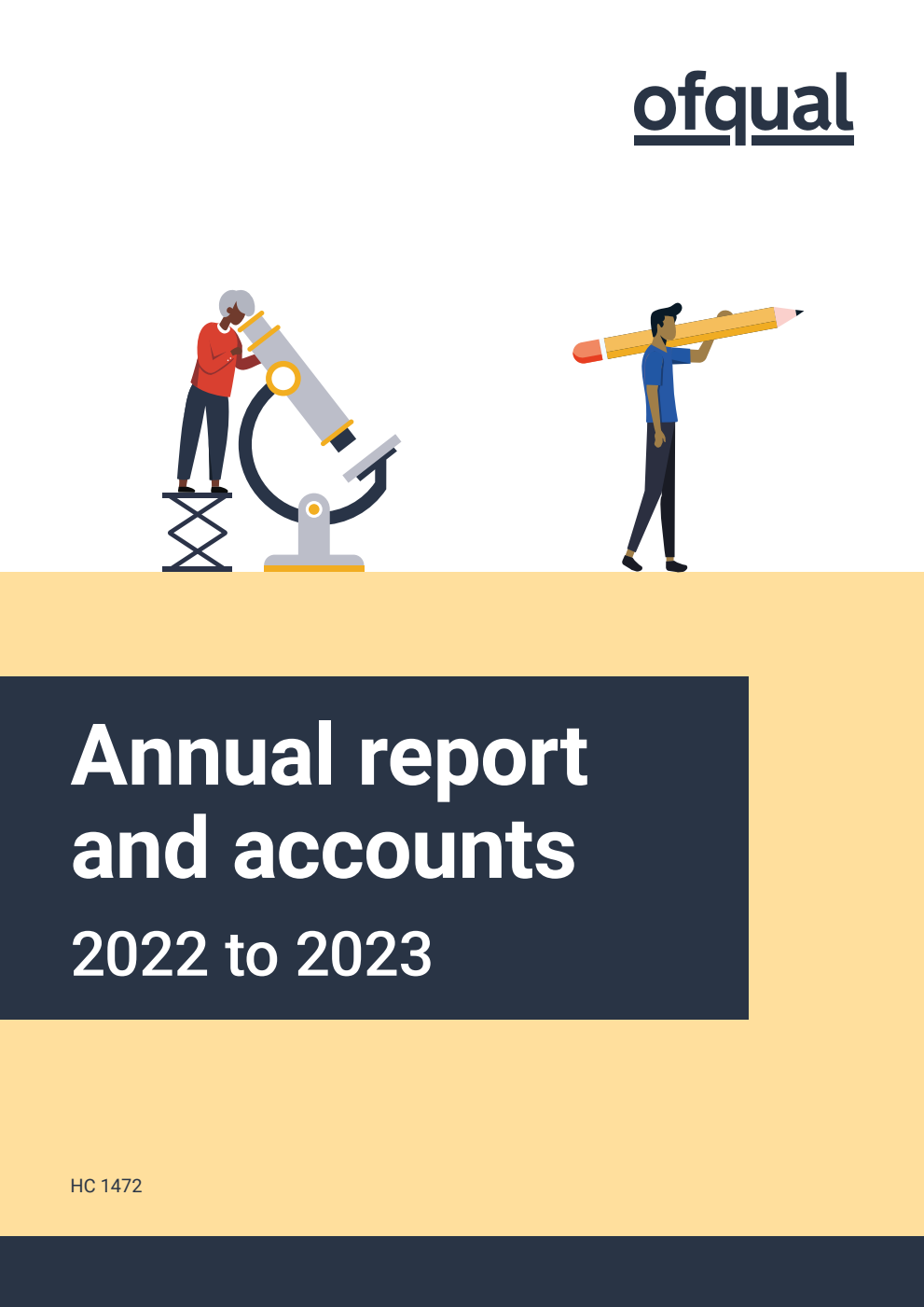 Office of Qualifications and Examinations Regulation (Ofqual) Annual Report and Accounts 2022 to 2023 (for the period 1 April 2022 to 31 March 2023)