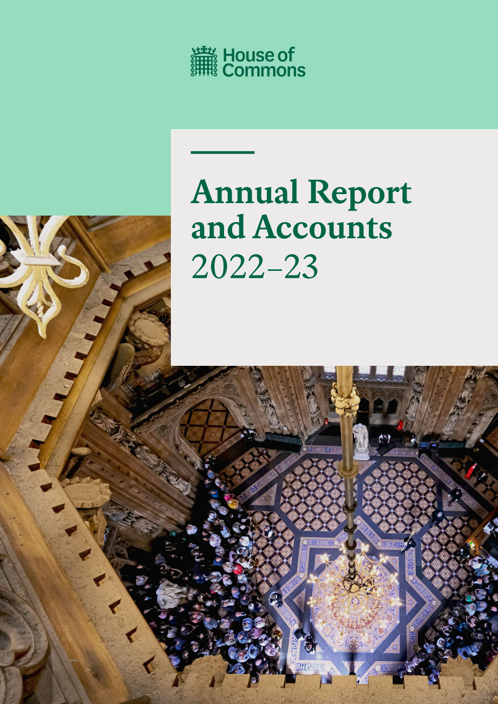 The House of Commons. Administration Annual Report and Accounts 2022-23 (for the year ended 31 March 2023) (withdrawn and replaced by 9781786408013)