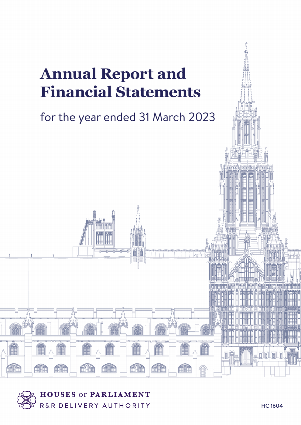 Restoration and Renewal Delivery Authority Limited Annual Report and Financial Statements for the year ended 31 March 2023