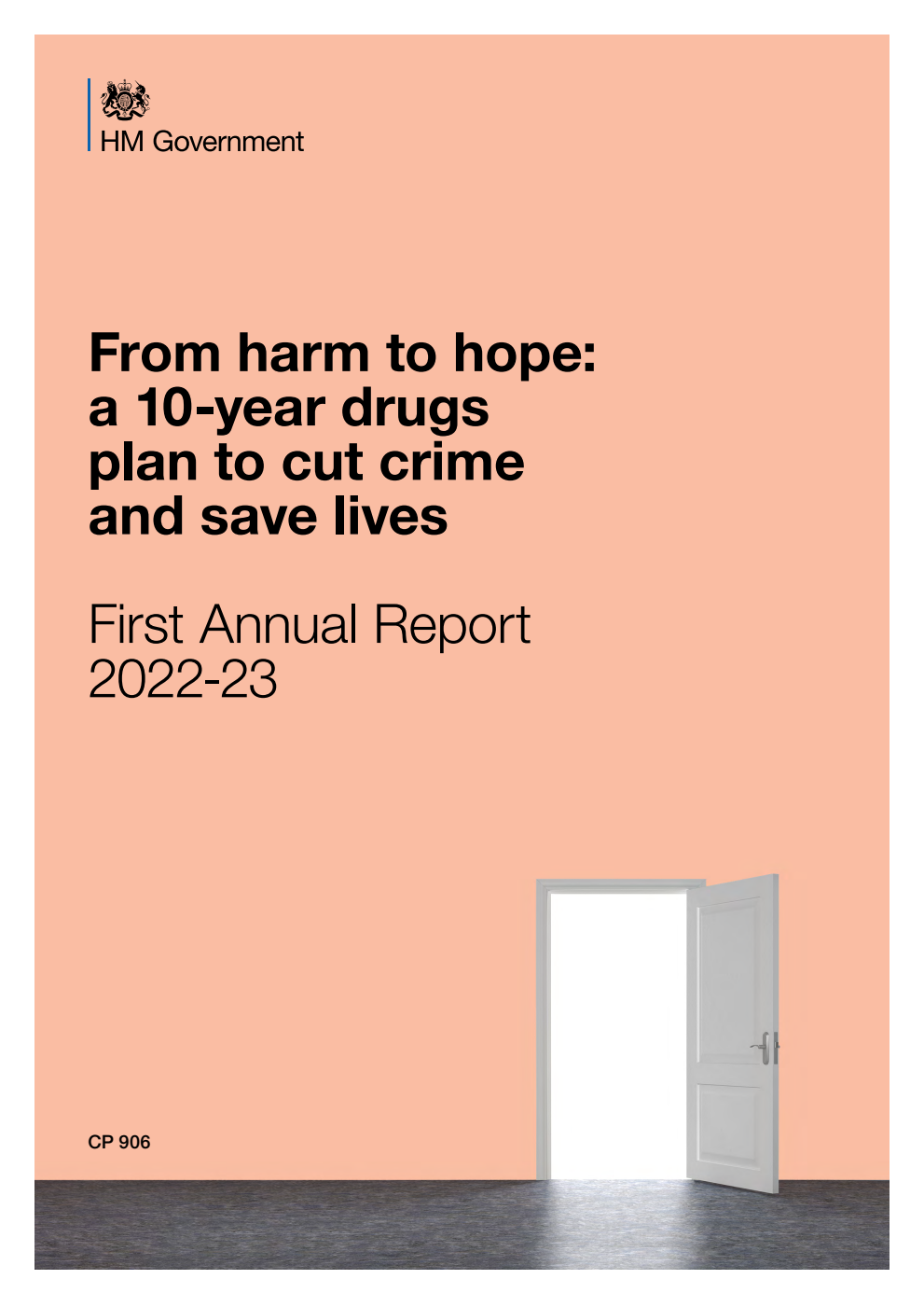 From harm to hope: a 10-year drugs plan to cut crime and save lives. First Annual Report 2022-23