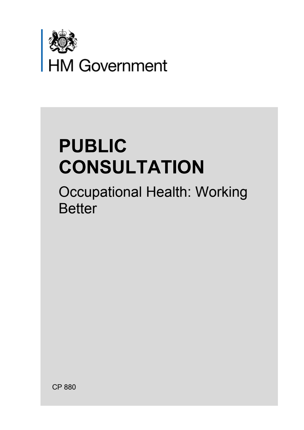 Occupational Health: Working Better. Public Consultation