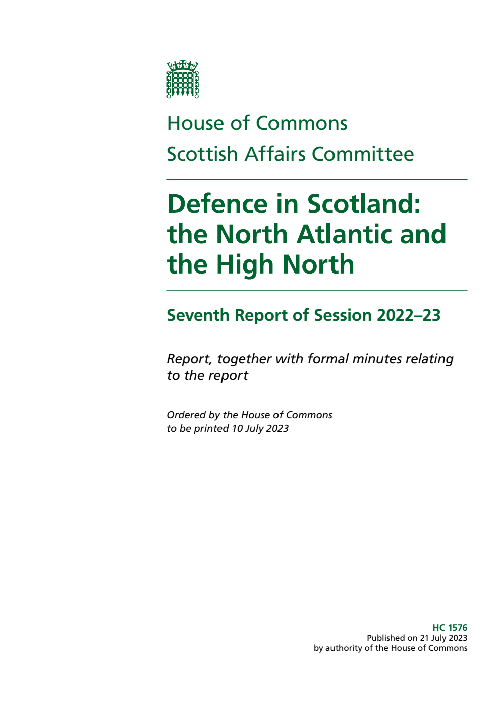 Scottish Affairs Committee 7th Report. Defence in Scotland: the North Atlantic and the High North Volume 1. Report