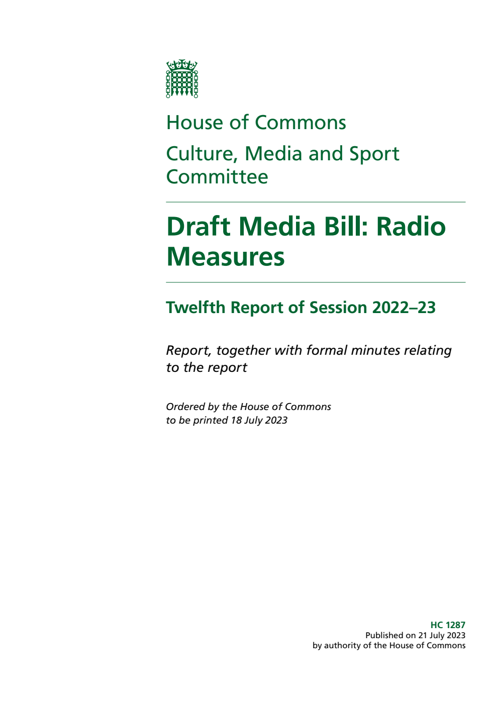 Culture, Media and Sport Committee 12th Report. Draft Media Bill: Radio Measures Volume 1. Report