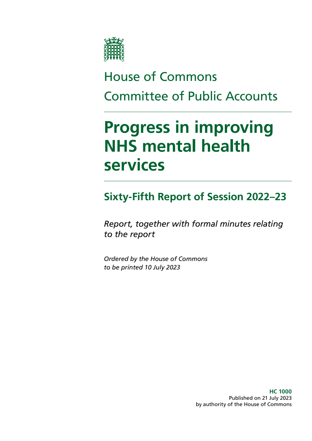 Public Accounts Committee 65th Report. Progress in improving NHS mental health services Volume 1. Report