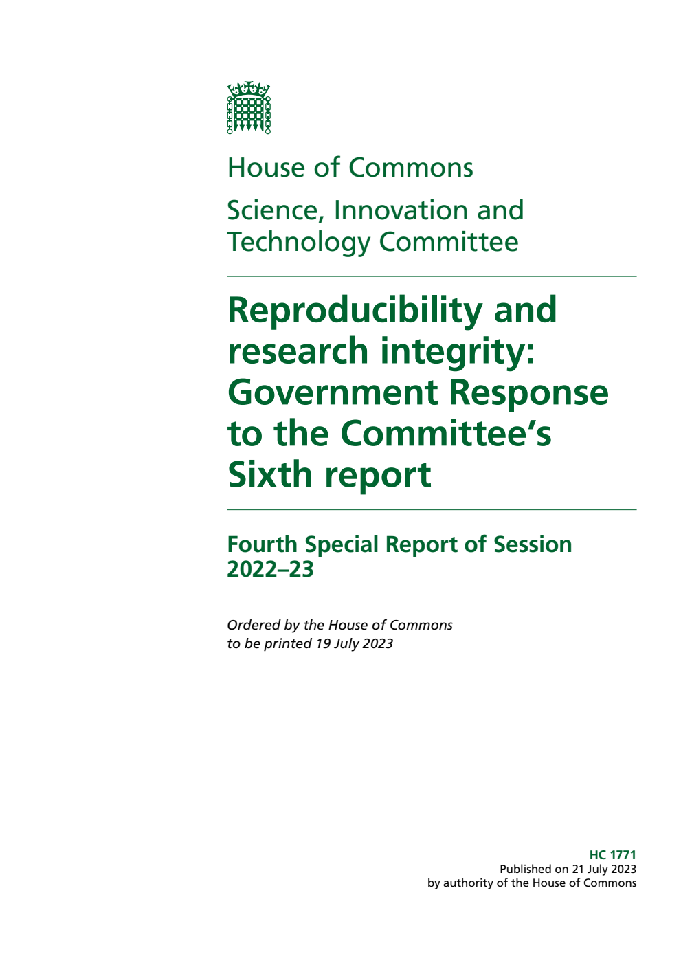 Science, Innovation and Technology Committee 4th Special Report. Reproducibility and research integrity: Government Response to the Committee’s Sixth report
