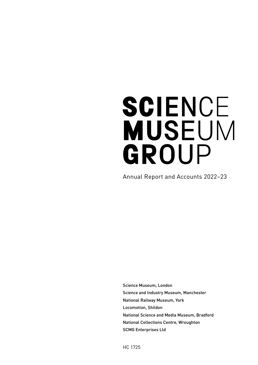 Science Museum Group Annual Report and Accounts 2022-23 for the period 01 April 2022 to 31 March 2023