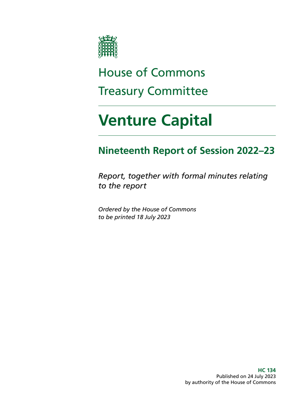 Treasury Committee 19th Report. Venture Capital Volume 1. Report