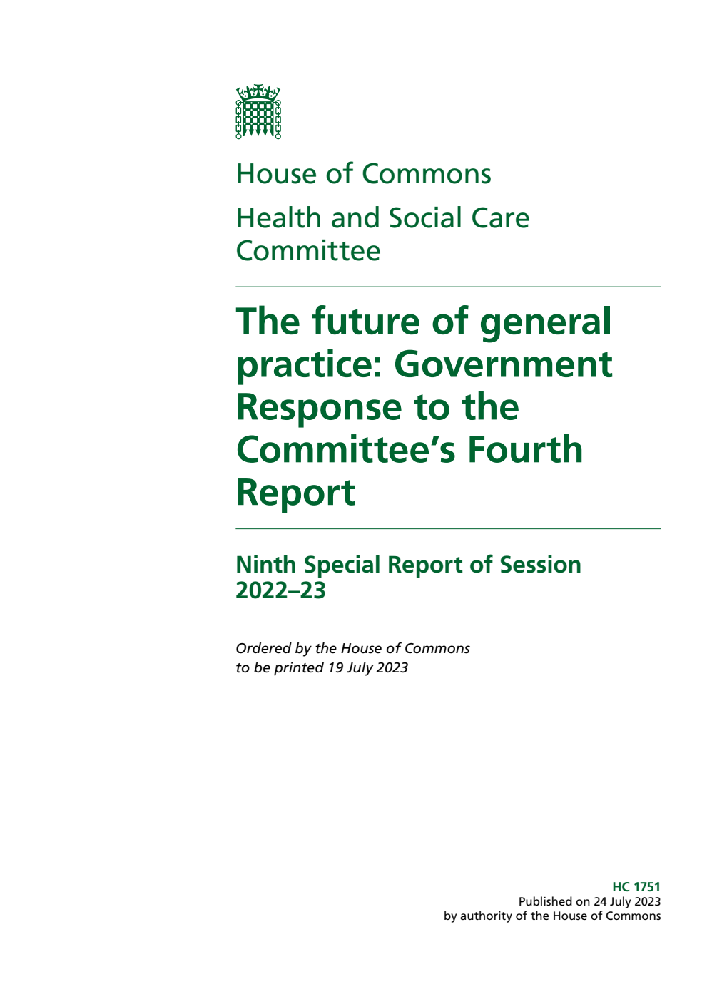 Health and Social Care Committee 9th Special Report. The future of general practice: Government Response to the Committee’s Fourth Report