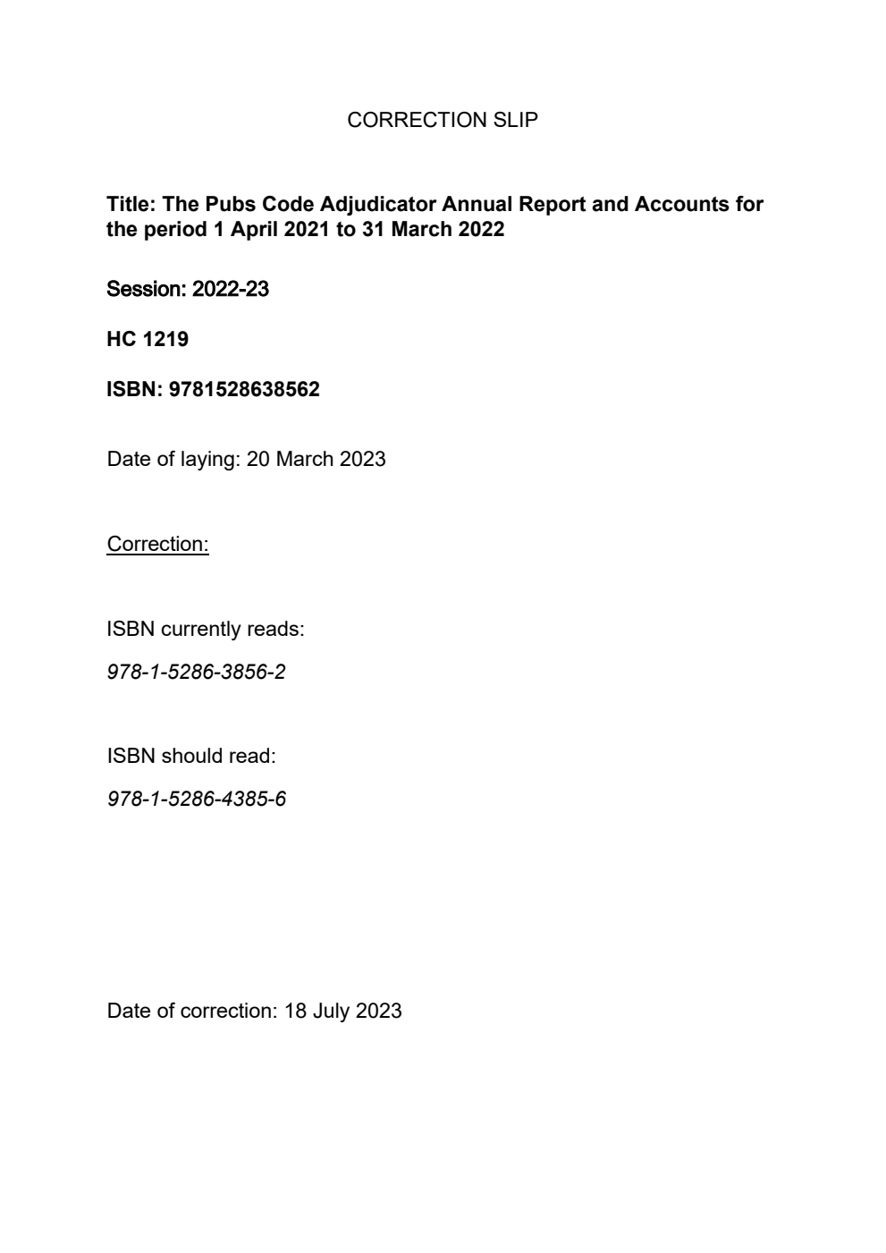 The Pubs Code Adjudicator Annual Report and Accounts for the period 1 April 2021 to 31 March 2022. Correction Slip, July 2023