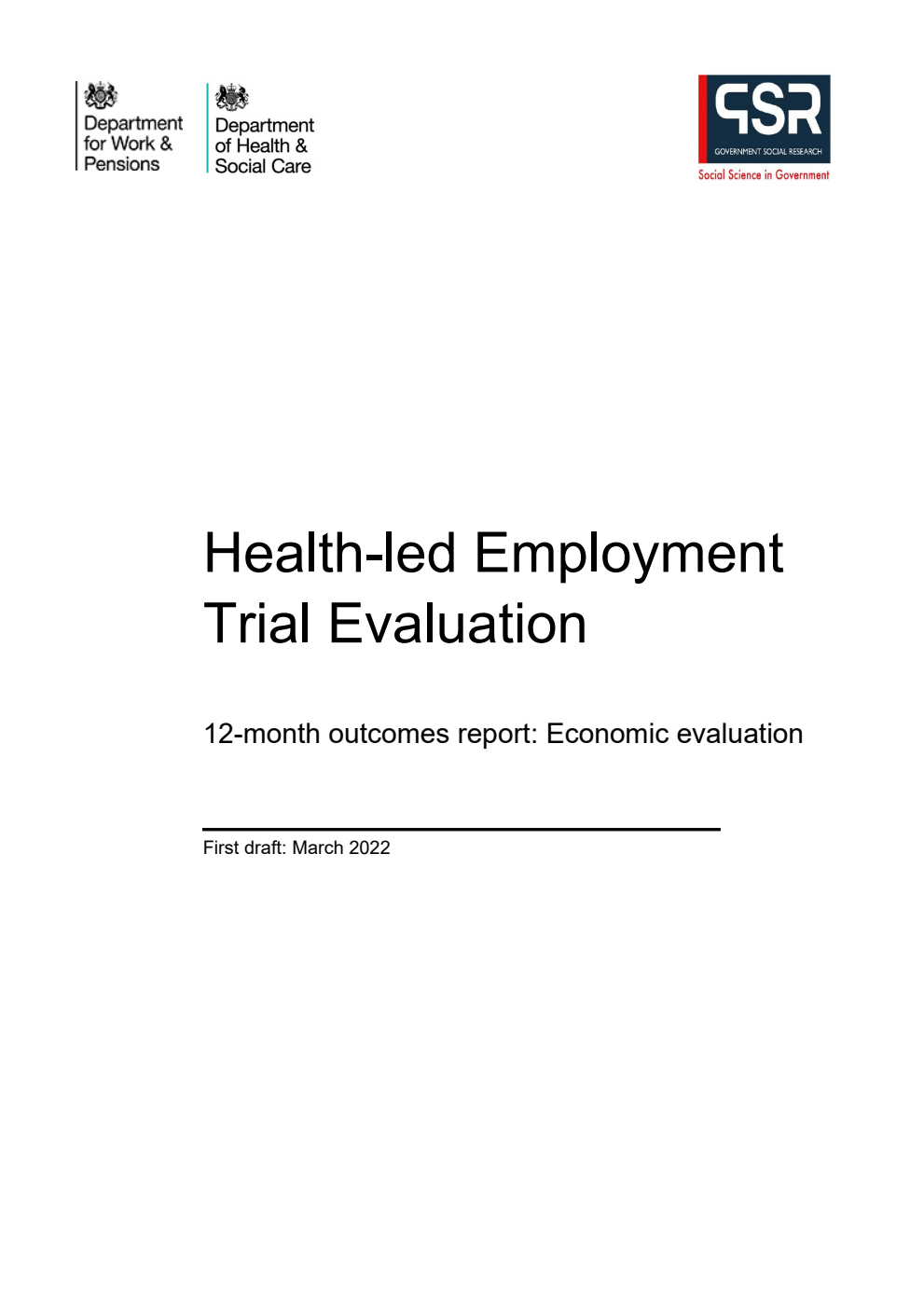 Research Report 1036 Health-led Employment Trial Evaluation. 12-month outcomes report: Economic evaluation