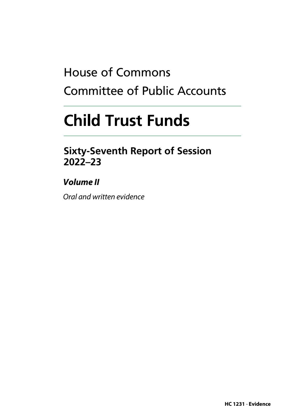 Public Accounts Committee 67th Report. Child Trust Funds Volume 2. Oral and written evidence
