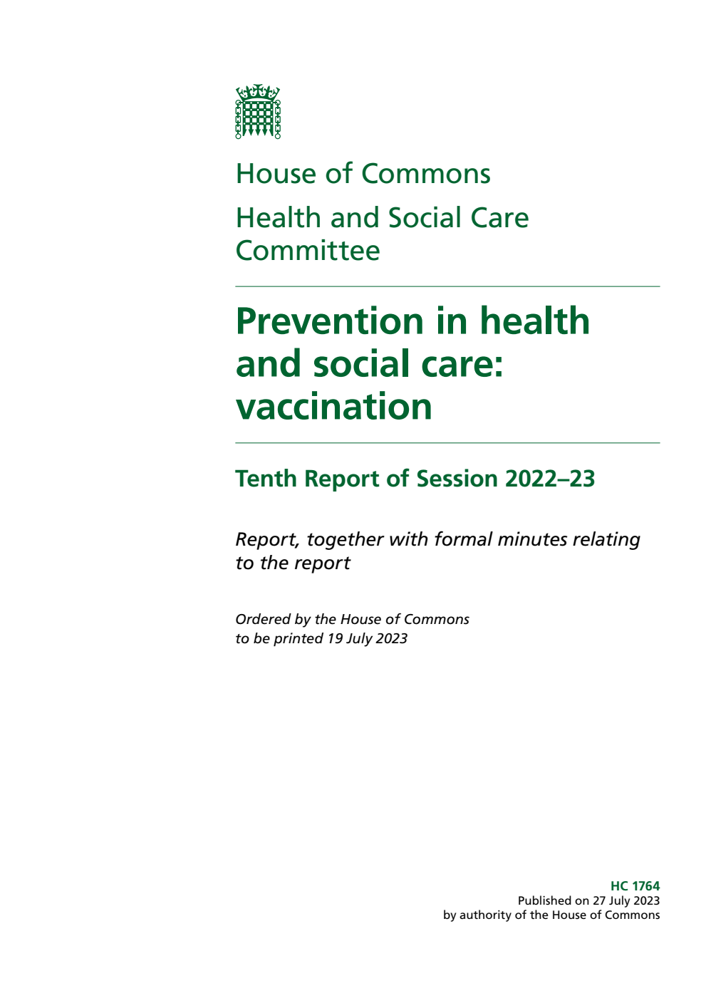 Health and Social Care Committee 10th Report. Prevention in health and social care: vaccination Volume 1. Report