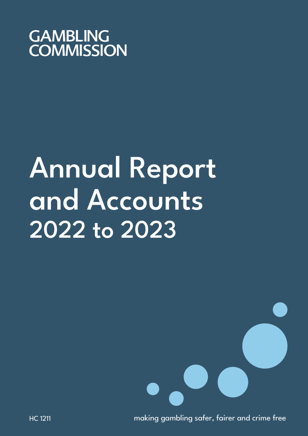Gambling Commission  Annual Report and Accounts 2022-23 for the period 1 April 2022 to 31 March 2023