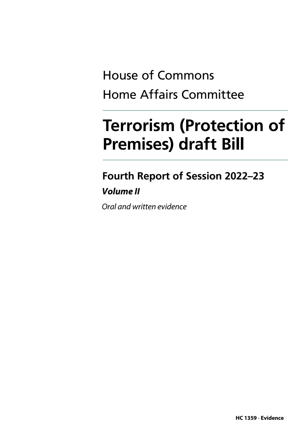 Home Affairs Committee 4th Report. Terrorism (Protection of Premises) draft Bill Volume 2. Oral and written evidence