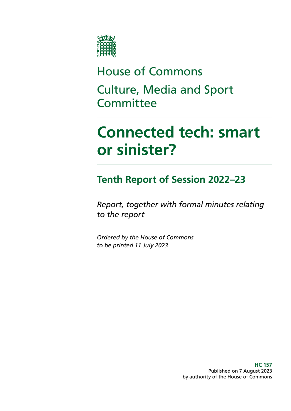 Culture, Media and Sport Committee 10th Report.  Connected tech: smart or sinister? Volume 1. Report